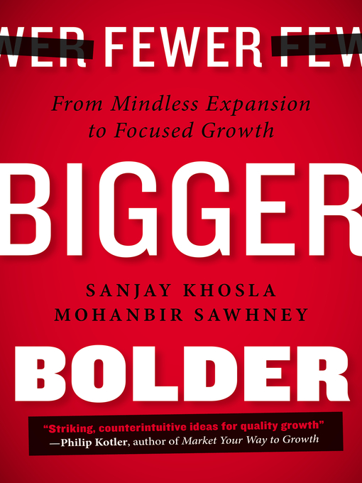 Title details for Fewer, Bigger, Bolder by Sanjay Khosla - Wait list